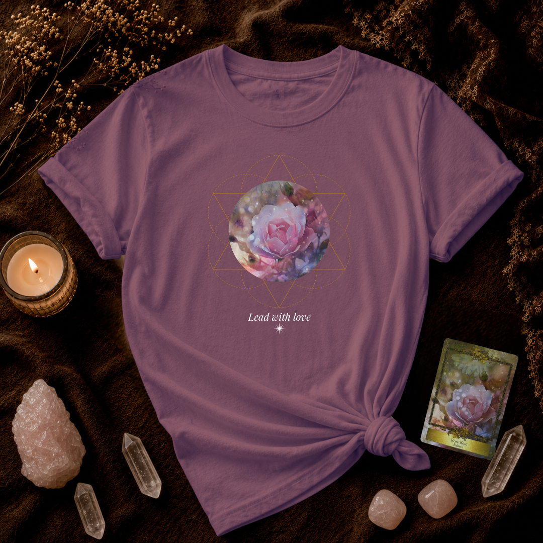 Lead With Love: Rose